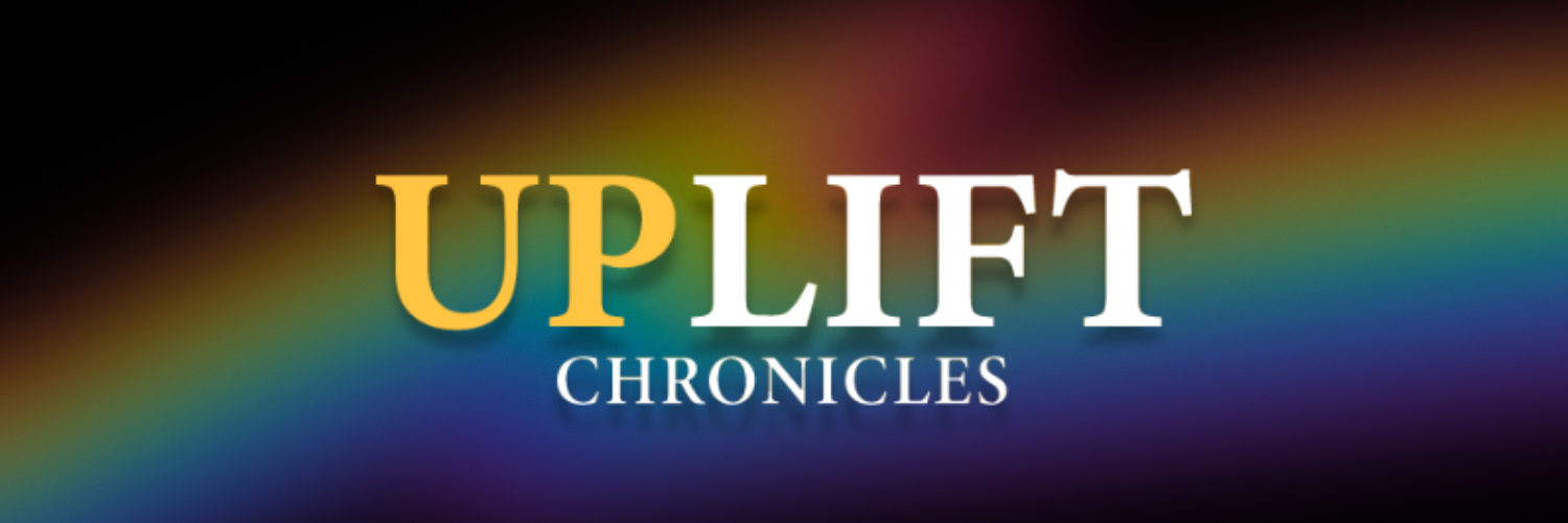 UpLift Chronicles’ July Issue Is Live!